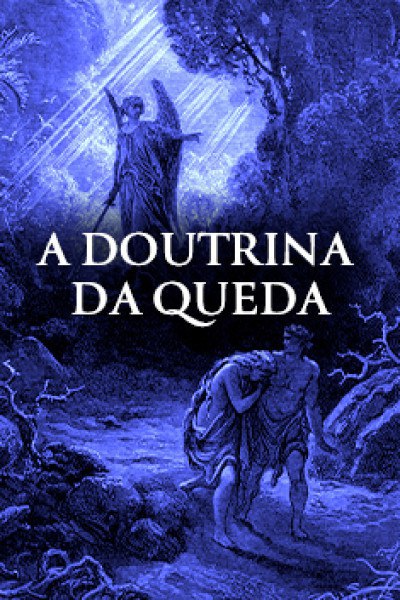 Capa: Doutrina da Queda Jonas Madureira: Baixar Curso Completo Agora!