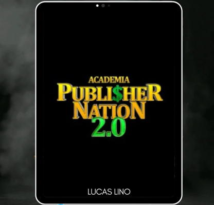 Capa: Academia Publisher Nation 2.0 Lucas Lino: Download Completo