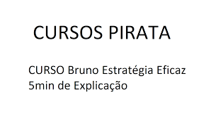 Capa: Baixar Curso Bruno: Estratégia Eficaz - Download Rápido!