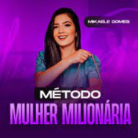 Capa: Método Mulher Milionária: Baixar Curso Completo Agora!