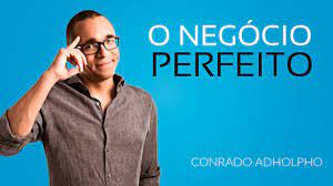 Capa: Curso Negócio Perfeito Conrado Adolpho: Baixar Agora!