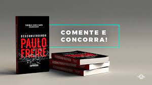 Capa: Baixar Desconstruindo Paulo Freire Brasil Paralelo Completo