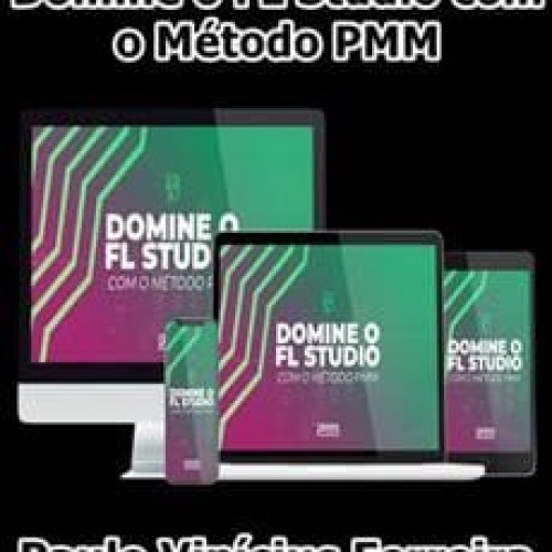 Capa: FL Studio Método PMM Paulo Vinícius: Download Completo