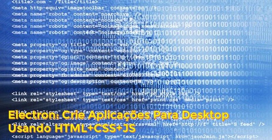 Capa: Baixar Curso Electron: Desktop com HTML+CSS+JS (Marcelo Franco)