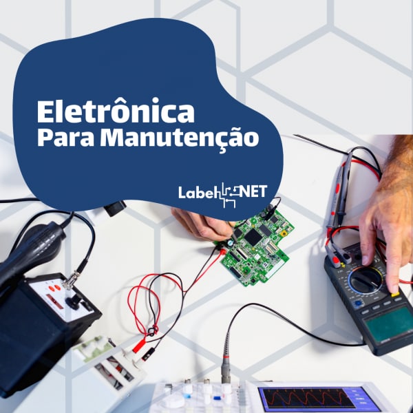 Capa: Eletrônica Para Manutenção: Baixar Curso LabelNet Cursos 2021 Completo