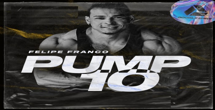Capa: Pump 10 Felipe Franco Download: Ganhe Massa Muscular 3x Mais Rápido!