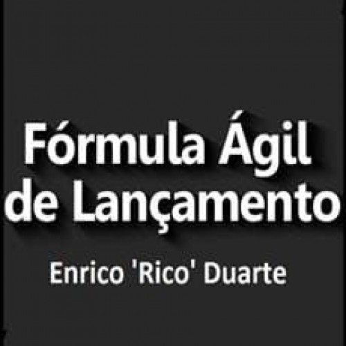 Capa: Fórmula Ágil de Lançamento: Download Rápido - Enrico Duarte