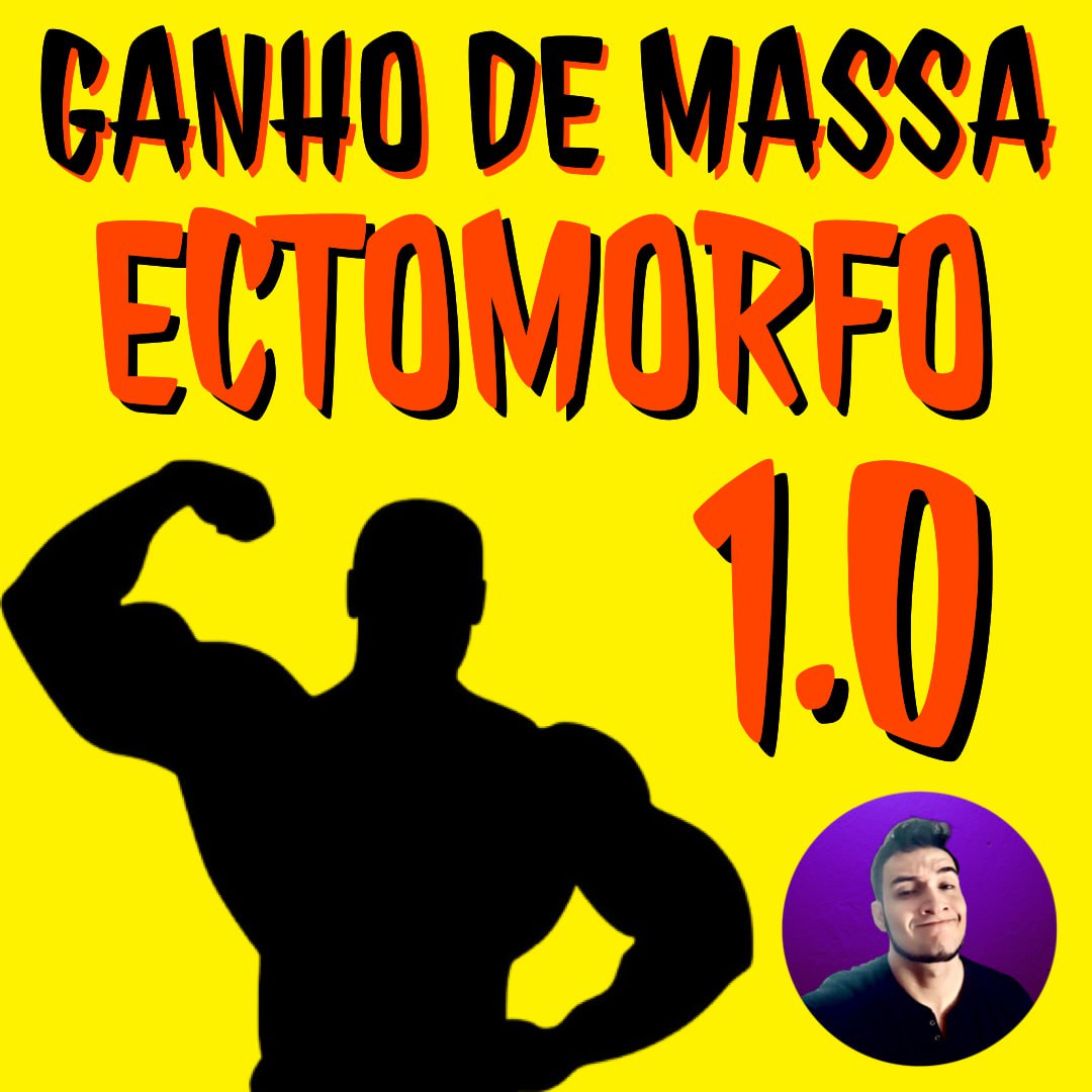 Capa: Ganho de Massa Ectomorfo 1.0 William Karasiaki: Baixar Curso Completo
