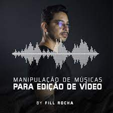 Capa: Manipulando Músicas para Vídeo: Download do Curso Completo